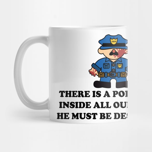 THERE IS A POLICEMAN INSIDE ALL OUR HEADS by remerasnerds